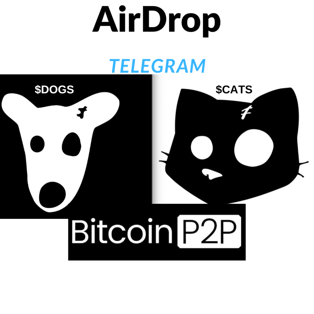 AirDrop $DOGS e CATS telegram bitcoinp2p