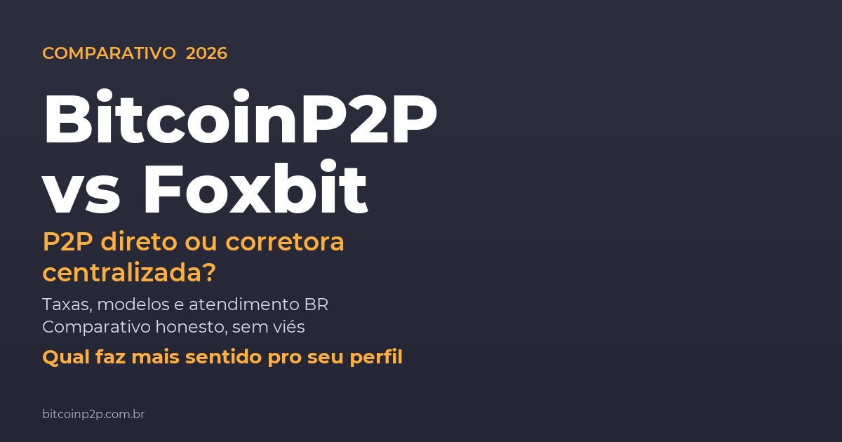 BitcoinP2P vs Foxbit — comparativo entre as duas corretoras brasileiras de criptomoedas