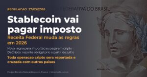 Receita Federal muda regras de cripto em 2026 e stablecoin vai pagar imposto no Brasil