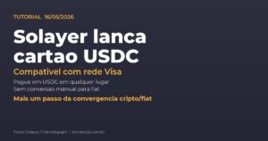 solayer cartao visa usdc — Solayer lanca cartao USDC