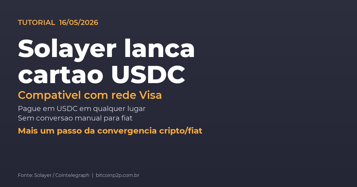 solayer cartao visa usdc — Solayer lanca cartao USDC