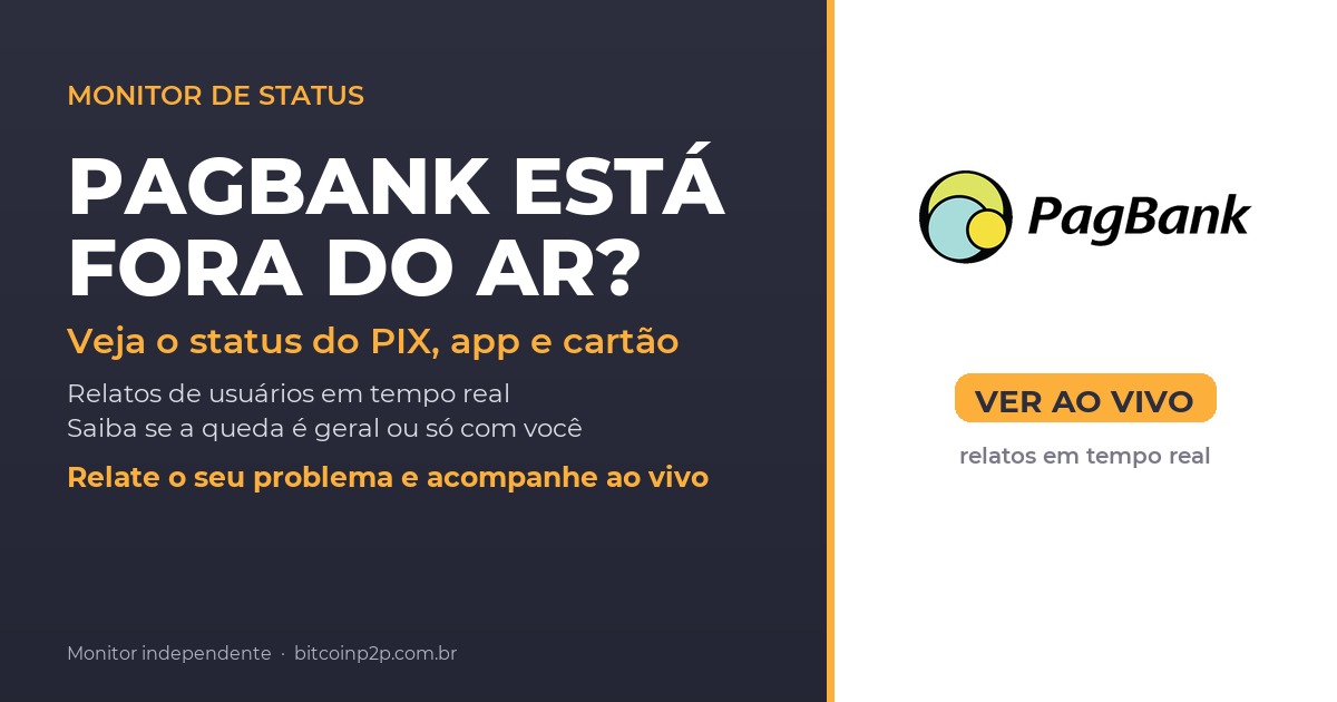 PagBank fora do ar hoje: status do PIX, app e cartao em tempo real