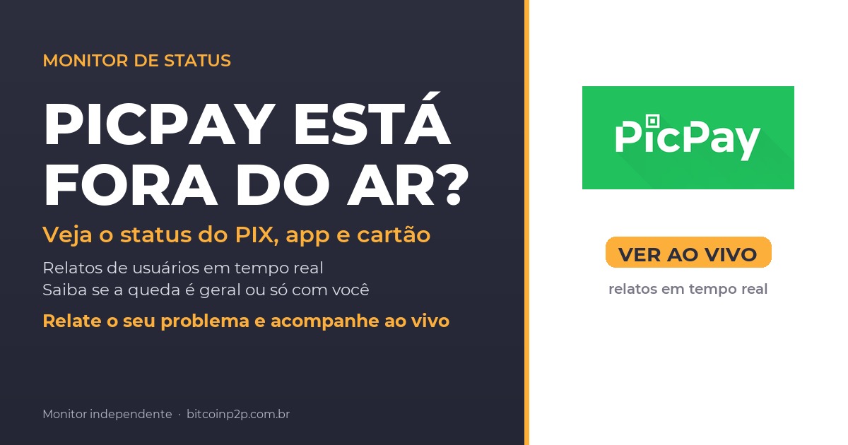 PicPay fora do ar hoje: status do PIX, app e cartao em tempo real