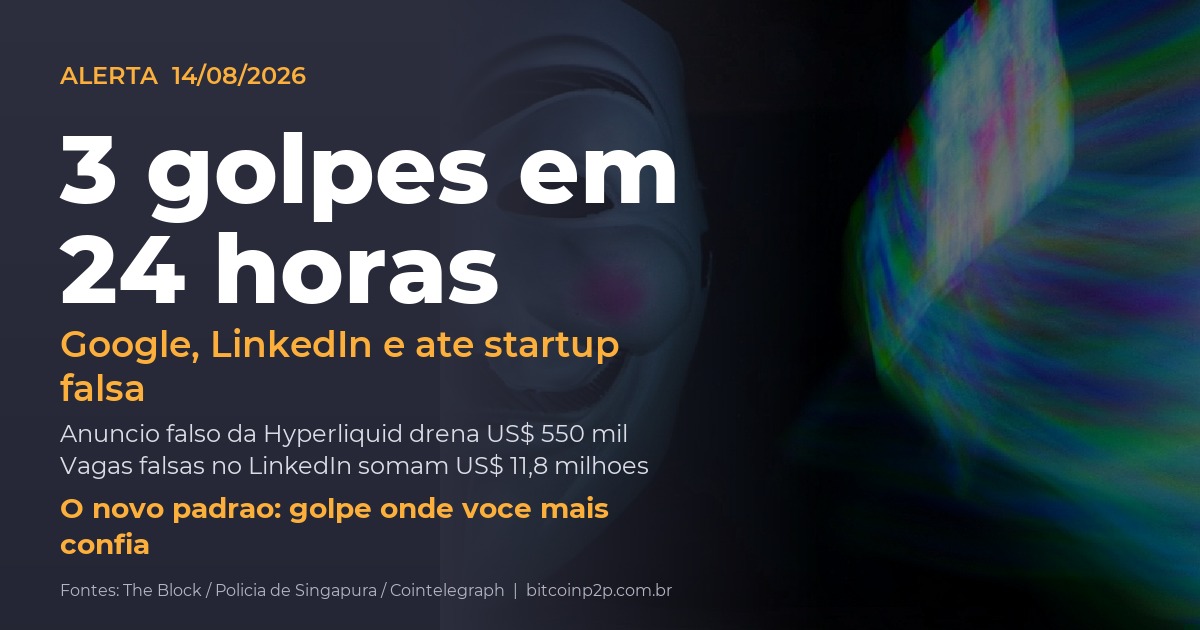 Golpes cripto: anúncio falso no Google, vagas falsas no LinkedIn e startup falsa norte-coreana em 24 horas