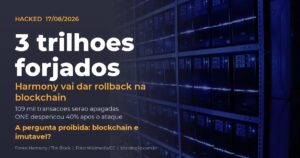 Harmony rollback: blockchain será revertida após 3 trilhões de tokens ONE forjados em ataque
