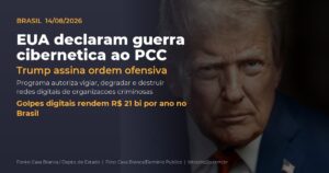 Trump autoriza guerra cibernética contra PCC e Comando Vermelho